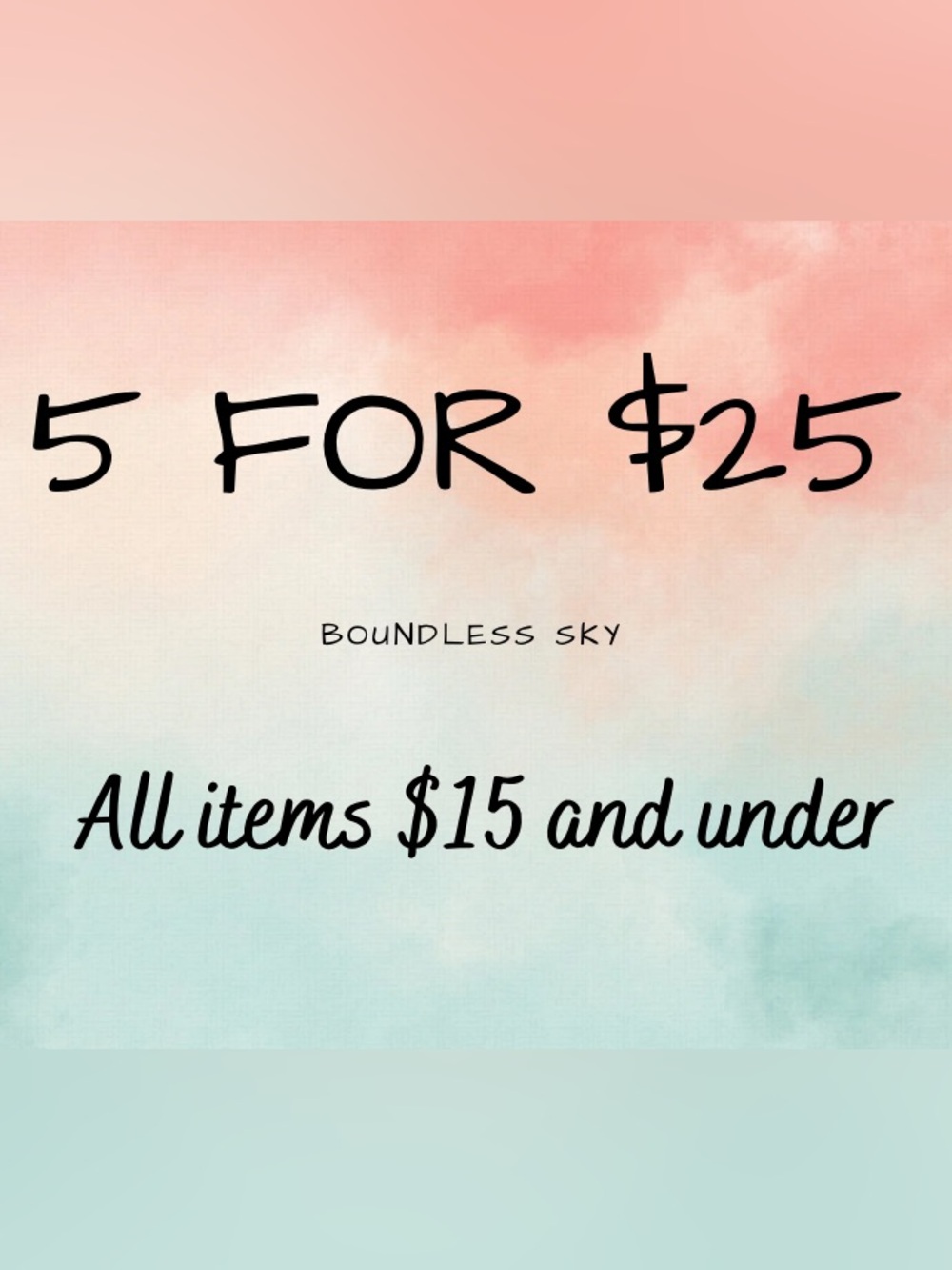 5 for $25 Sale
